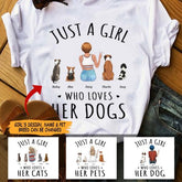 "Just A Girl Who Loves Her Dogs/ Cats" girl, dog, cat personalized T-Shirt TS-HR88