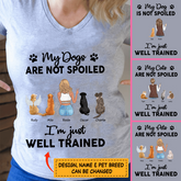 My Dogs/Cats/Pets Are Not Spoiled -Girl, Dogs, and Cats personalized T-Shirt TS-GH146