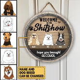 Welcome To The Shit Show - Personalized Wooden Doorsign