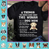 "5 Things You Should Know About This Woman"dog, cat personalized T-shirt