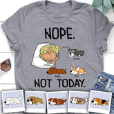 Nope Not Today Personalized T-shirt TS-NN1095