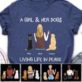 A Girl And Her Dogs Living Life In Peace Personalized T-Shirt TS-PT1337