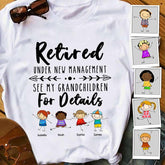 Funny Retired Grandma Under New Management Personalized T-Shirt TS-PT1485