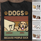 Cute Dogs Because People Suck Personalized T-shirt TS-NB2303