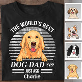 The Most Pawfect Dog Dad Ever Just Ask Personalized T-shirt TS-NB2457