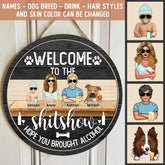 Welcome To The Shitshow Hope You Brought Alcohol, Cool Family Style, Personalized Dog & Cat Door Sign