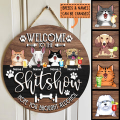 Welcome To The Shitshow Hope You Brought Alcohol, Wooden & Black Background, Personalized Cat & Dog Door Sign
