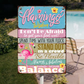 Metal Yard Sign, Flamingo Wisdom Don't Be Afraid To Get Your Feet Wet Spend Time With Your Flock