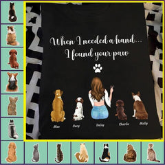 "When I needed a hand i found your paw" Girl and dog, cat personalized T-Shirt