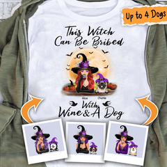 This witch can be bribed with wine & dogs Personalized Dog T-Shirt TS-TU220