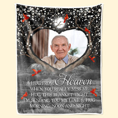 Custom Photo A Hug From Heaven When You Really Miss Me - Memorial Personalized Custom Blanket - Christmas Gift, Sympathy Gift For Family Members