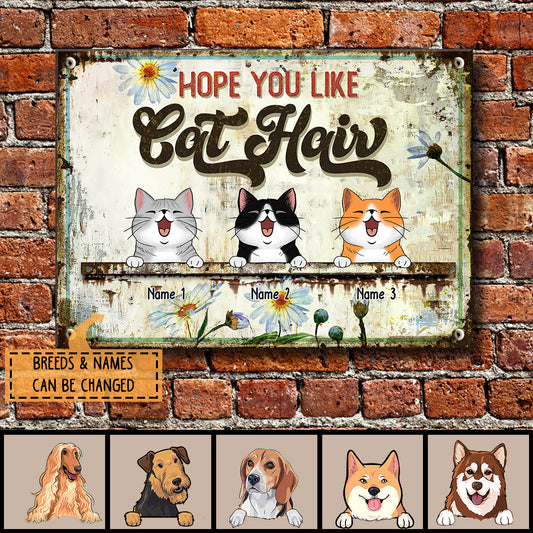 Hope You Like Cat Hair, White Sunflower Sign, Personalized Cat Breeds Metal Sign, Outdoor Decor