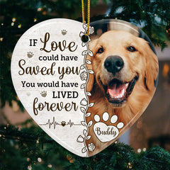 Custom Photo You Would Have Lived Forever - Memorial Personalized Custom Ornament - Ceramic Heart Shaped - Christmas Gift, Sympathy Gift For Pet Owners, Pet Lovers